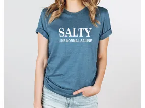 Adult Bella Canvas Tee | Salty Like Saline Tee