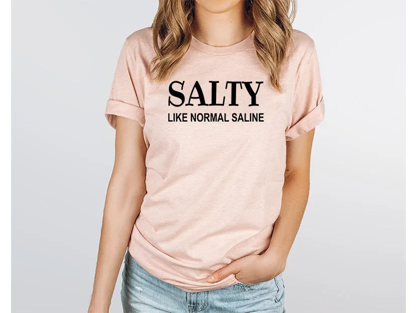 Adult Bella Canvas Tee | Salty Like Saline Tee