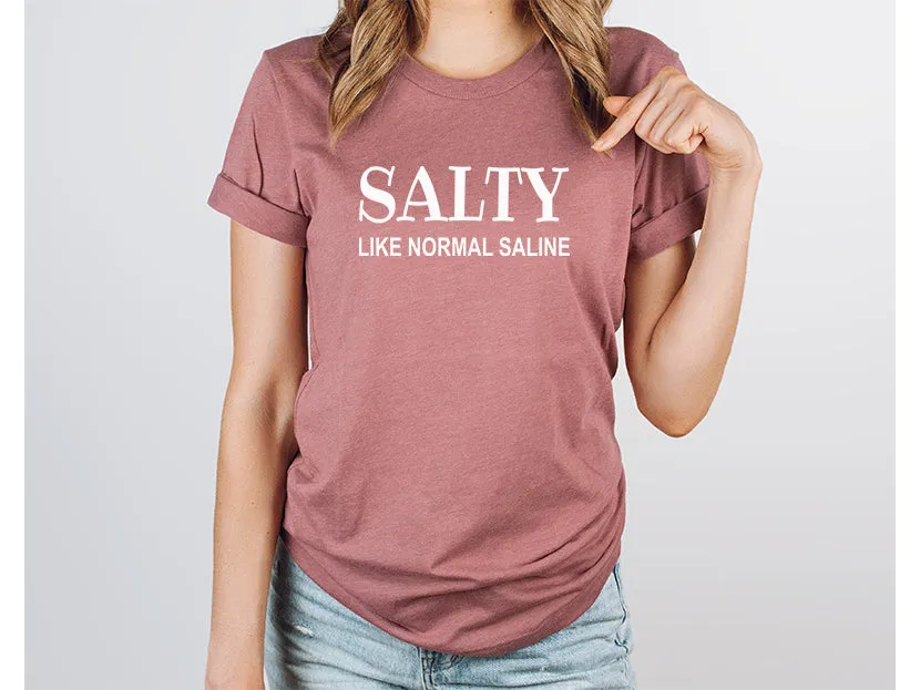 Adult Bella Canvas Tee | Salty Like Saline Tee