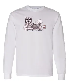 Alaskan Malamute - All About The Dog - Long Sleeve T-Shirt