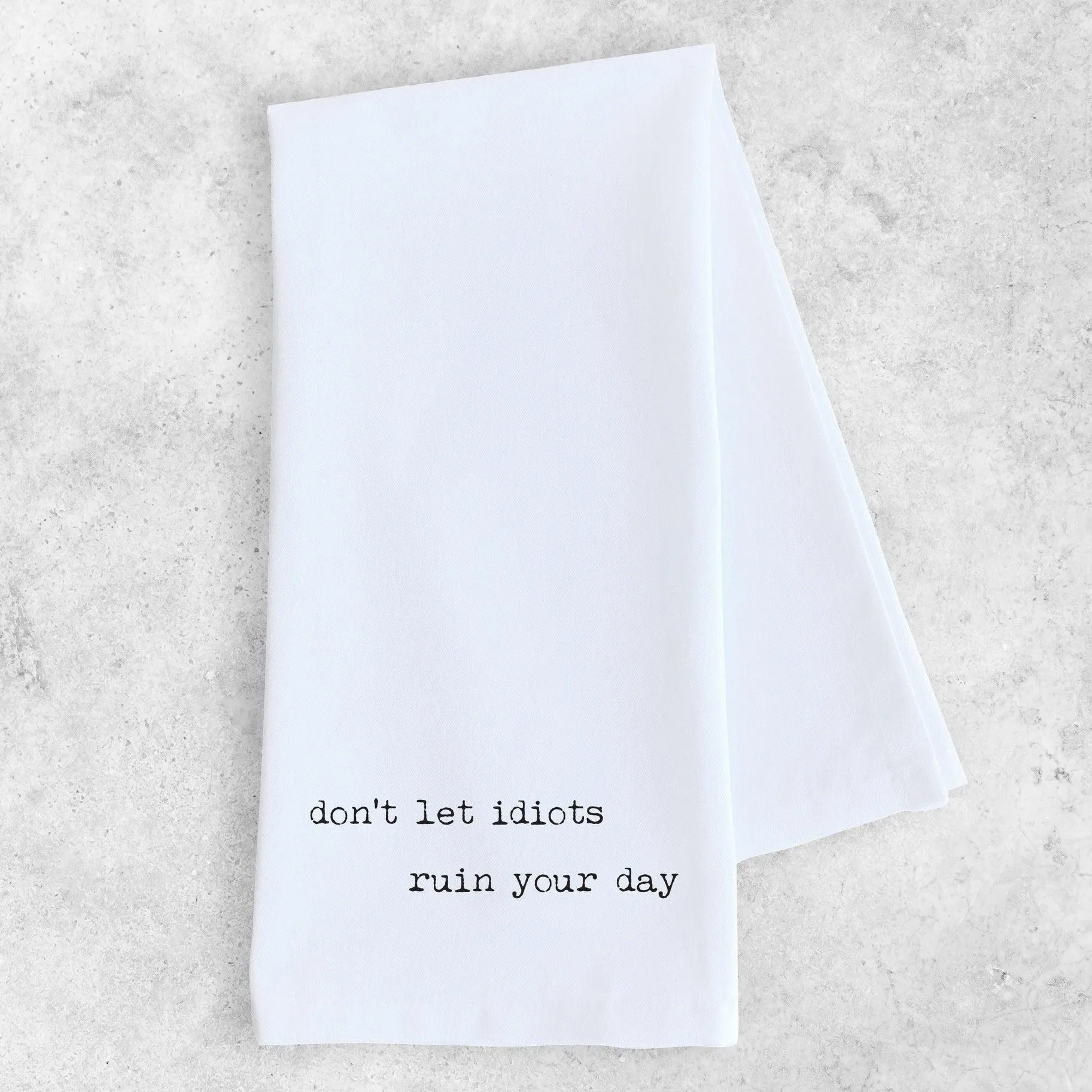 Idiots - Tea Towel