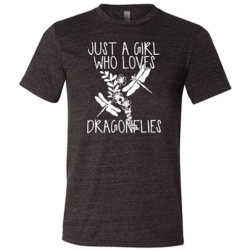 Just A Girl Who Loves Dragonflies Shirt Unisex