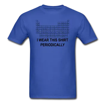 "I Wear this Shirt Periodically" (black) - Men's T-Shirt