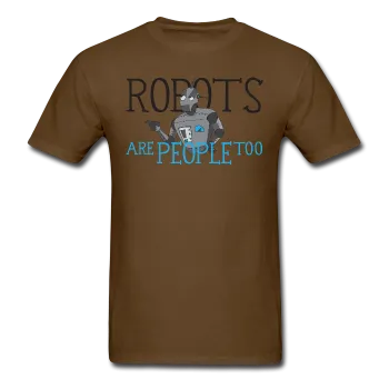 "Robots are People too" - Men's T-Shirt