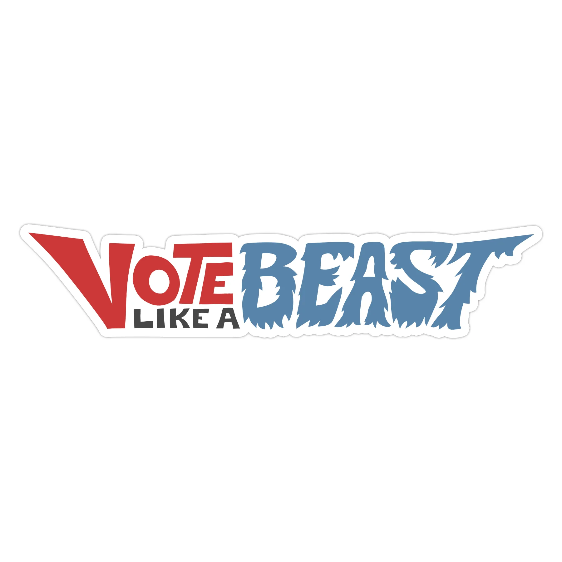 Vote Like A Beast Bumper Sticker